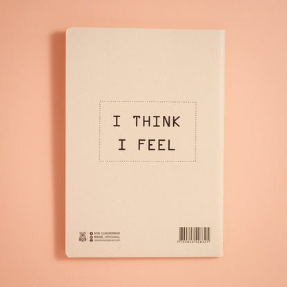 Journal - I THINK, I FEEL